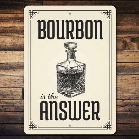 Panneau métal signalétique BOURBON is the ANSWER Made in USA