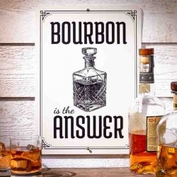 Panneau métal signalétique BOURBON is the ANSWER Made in USA