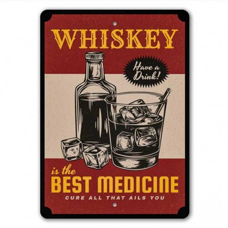 Panneau métal déco Whiskey is the best medicine Made in USA